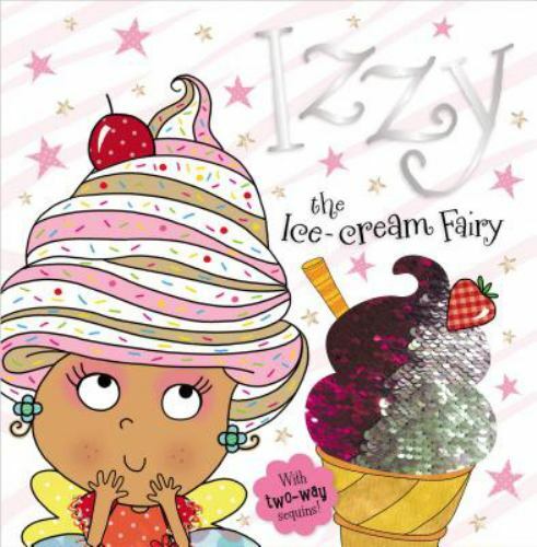 Story Book Izzy the Ice-Cream Fairy by Make Believe Ideas Ltd