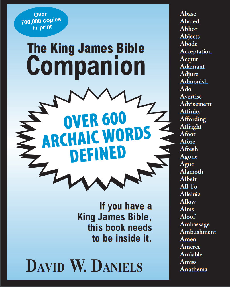 KING JAMES BIBLE COMPANION | DAVID W DANIELS | 24 PAGES | 600 WORDS | 100 PACK