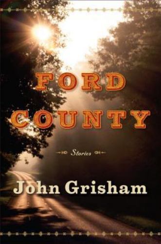 Ford County: Stories – hardcover, 9780385532457, John Grisham