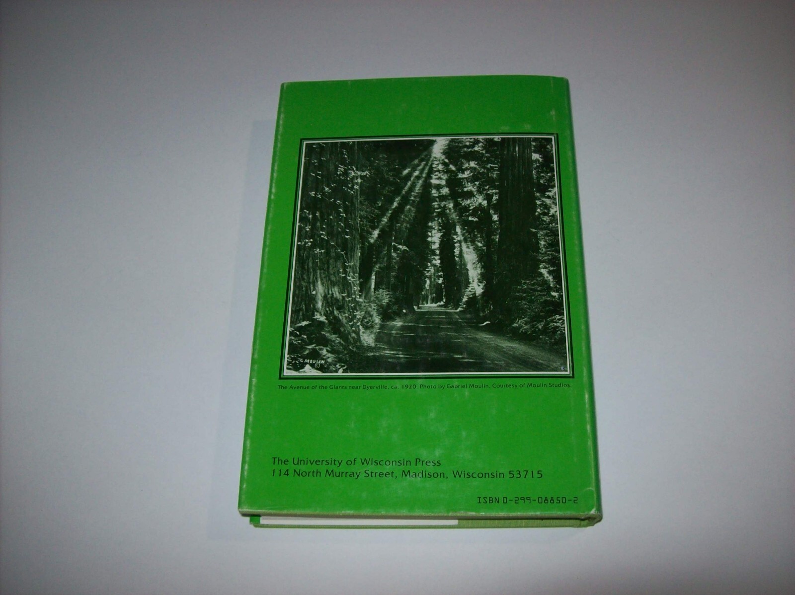 The Fight to Save the Redwoods: a History of the Environmental Reform, 1917-1978