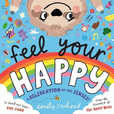 Walker Books Ltd WALKER BOOKS Feel Your Happy A Celebration of the Senses!…