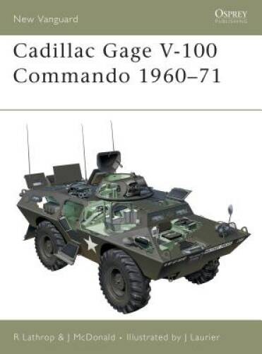 Cadillac Gage V-100 Commando 1960-71 (New Vanguard) – Paperback – GOOD