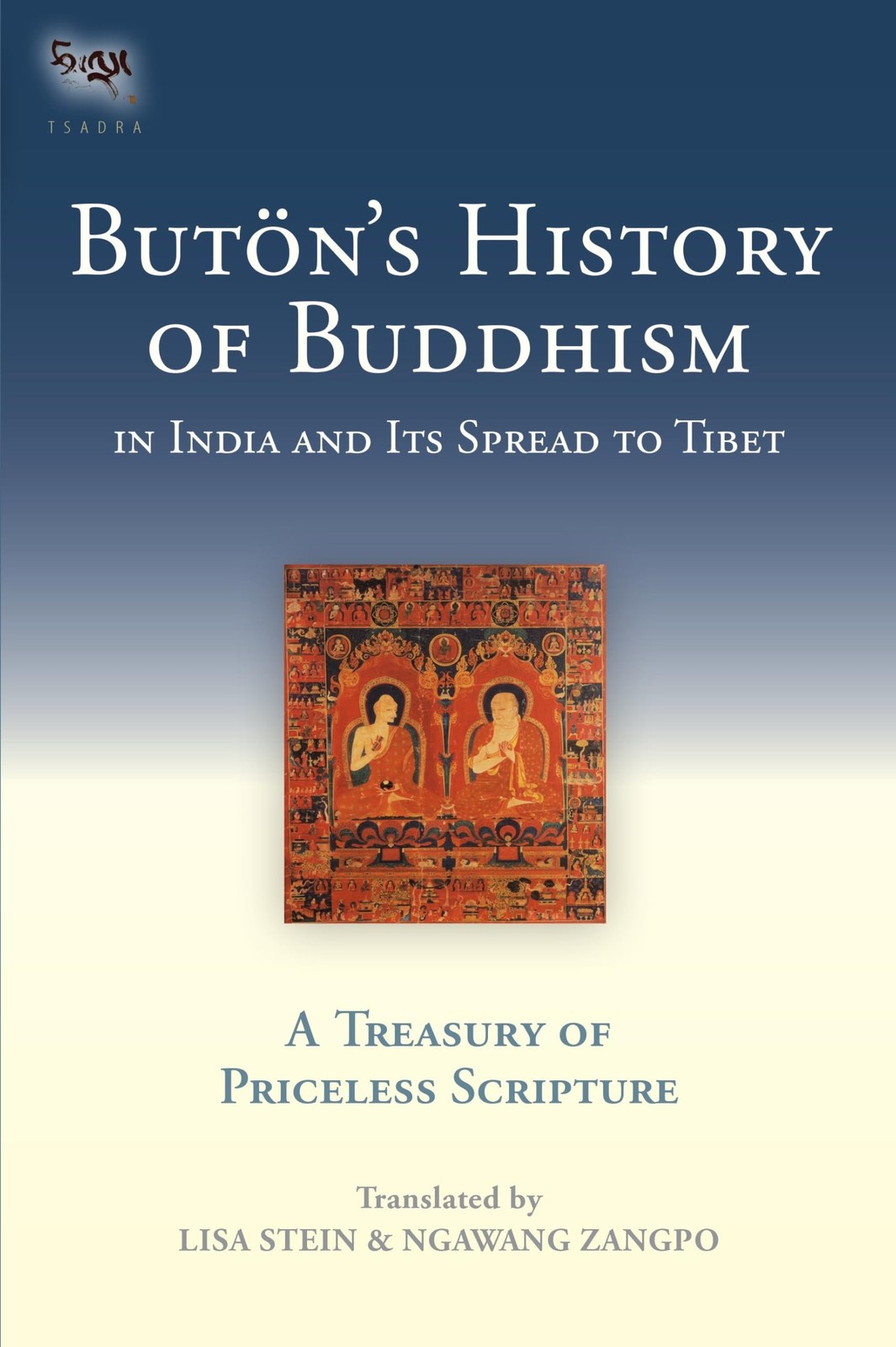 Buton’s History of Buddhism in India and Its Spread to Tibet: A Treasury of Pri,