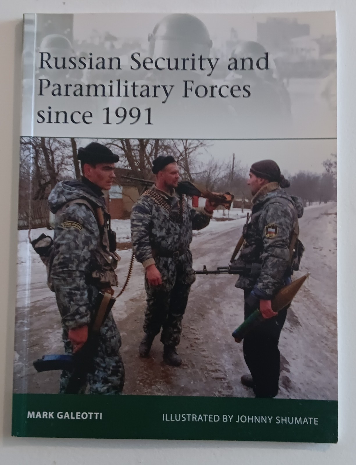 Russian Security & Paramilitary Forces since 1991 SC 2013 by Mark Galeotti in fi