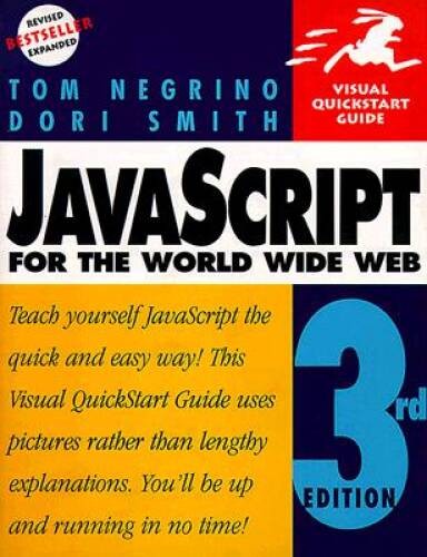 JavaScript for the World Wide Web, Third Edition (Visual Quick – VERY GOOD