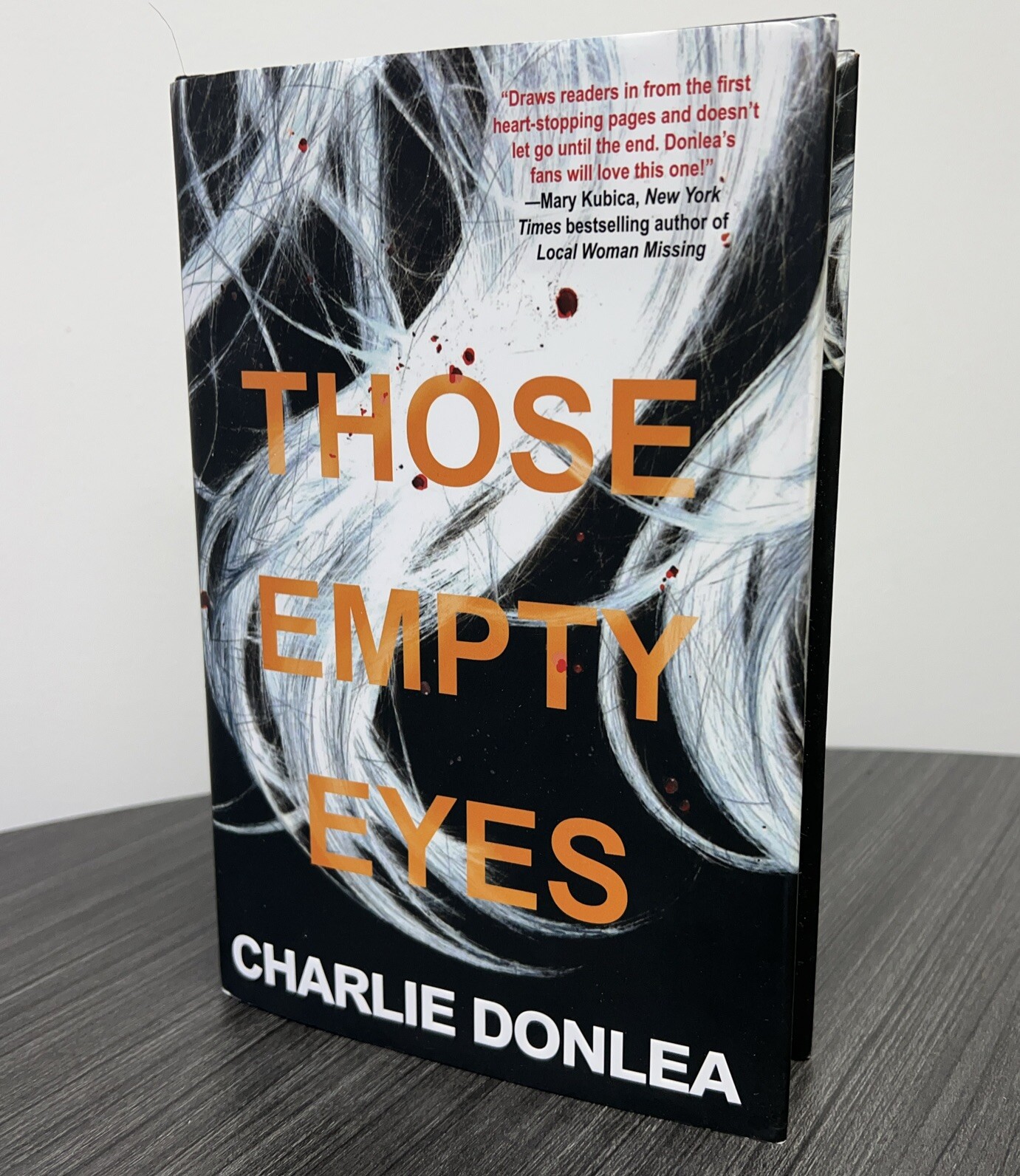 Those Empty Eyes by Charlie Donlea 1st Edition/1st Printing (2023, Hardcover)