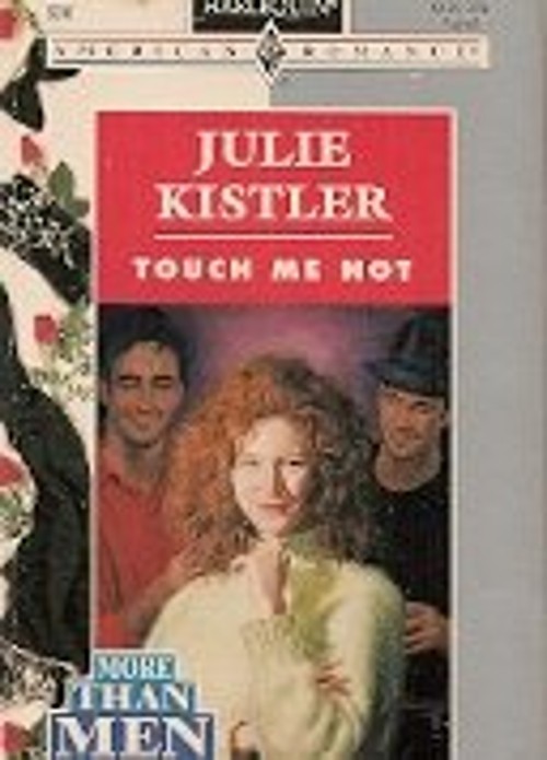 Touch Me Not Mass Market Paperbound Julie Kistler