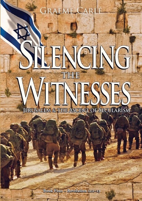 Silencing The Witnesses: Jerusalem & The Ascent Of Secularism