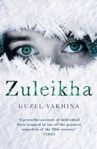 Zuleikha: The International Bestseller, Yakhina, Guzel, Good Book