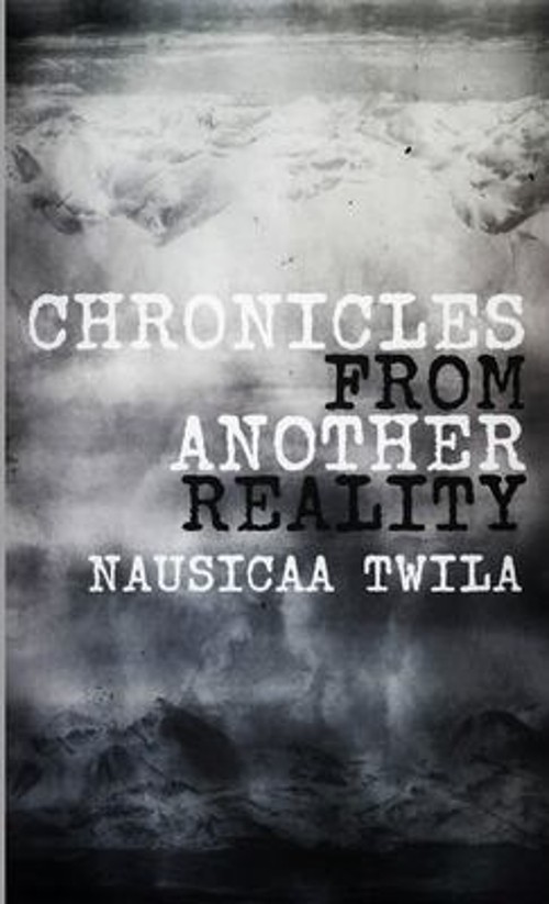 Chronicles from Another Reality Paperback Nausicaa Twila