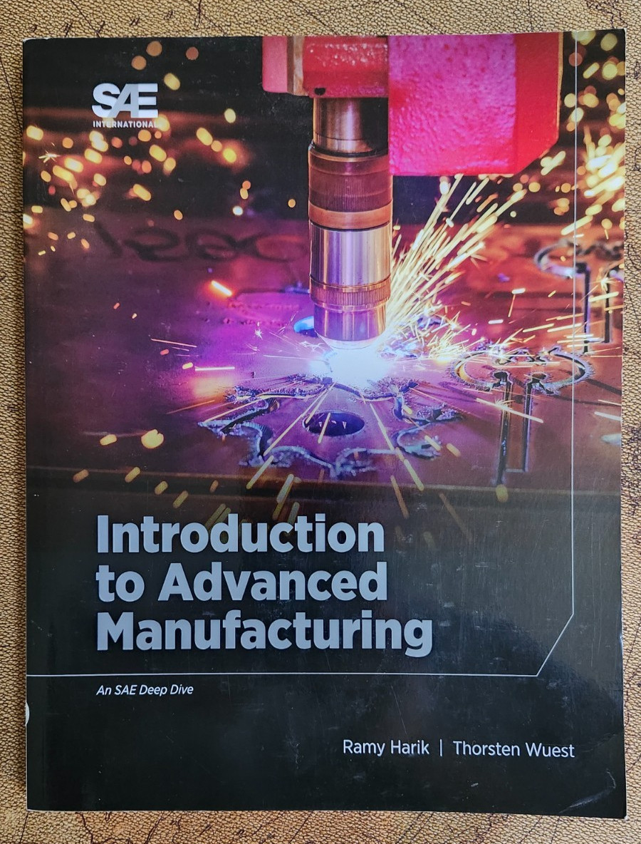 Introduction to Advanced Manufacturing SAE An SAE Deep Dive by Ramy Harik – Nice