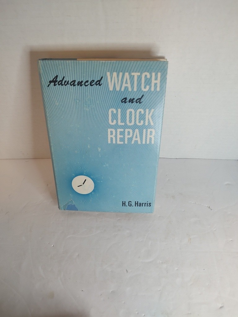 Advanced Watch And Clock Repair By H G Harris 2nd Print 1975 HCDJ.
