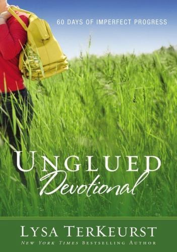 Unglued Devotional: 60 Days of Imperfect – Lysa TerKeurst, 0310320321, paperback