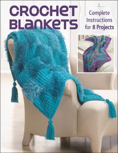 Crochet Blankets : Complete Instructions for 8 Projects by Margaret Hubert