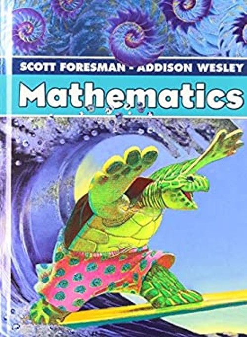 SCOTT FORESMAN MATH 2004 PUPIL EDITION GRADE 4 Scott Foresman