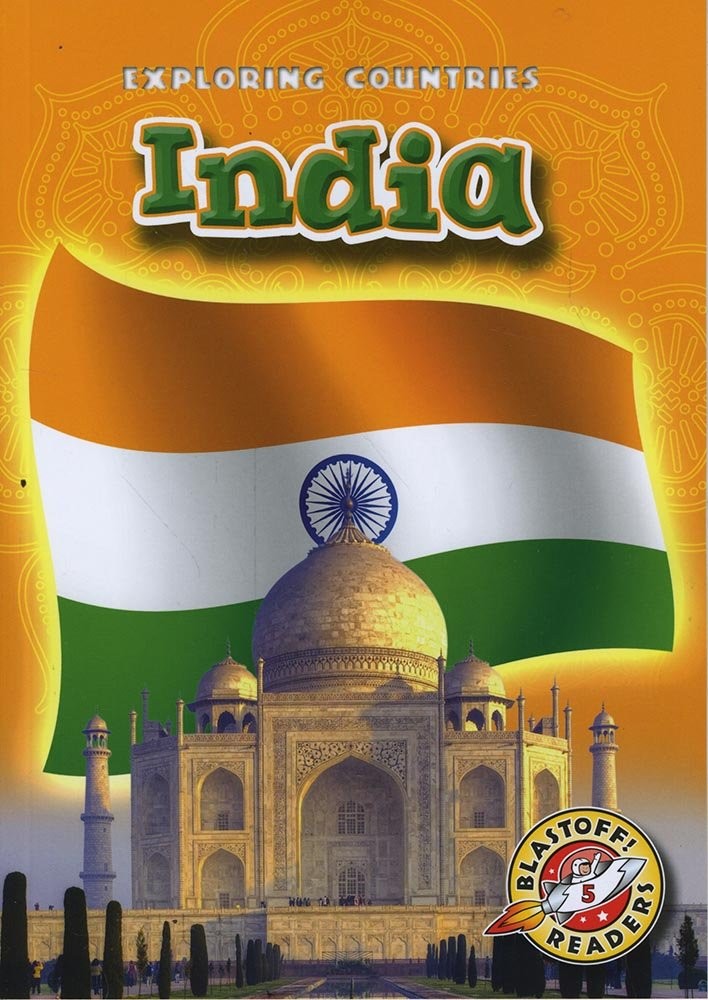 India (Exploring Countries: Blastoff! Readers, Level 5) by Jim Bartell