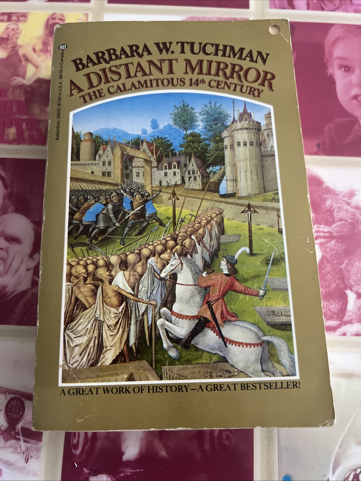 A Distant Mirror: The Calamitous 14th Century Barbara W. Tuchman 1978 Ex-Library