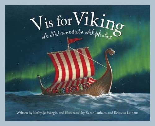V is for Viking: A Minnesota Alphabet (Discover America State by State) – GOOD