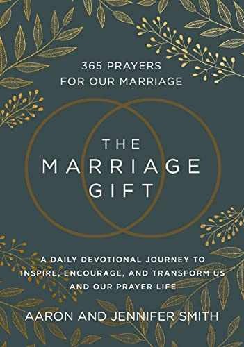 The Marriage Gift: 365 Prayers – Hardcover, by Smith Aaron; Smith – Very Good
