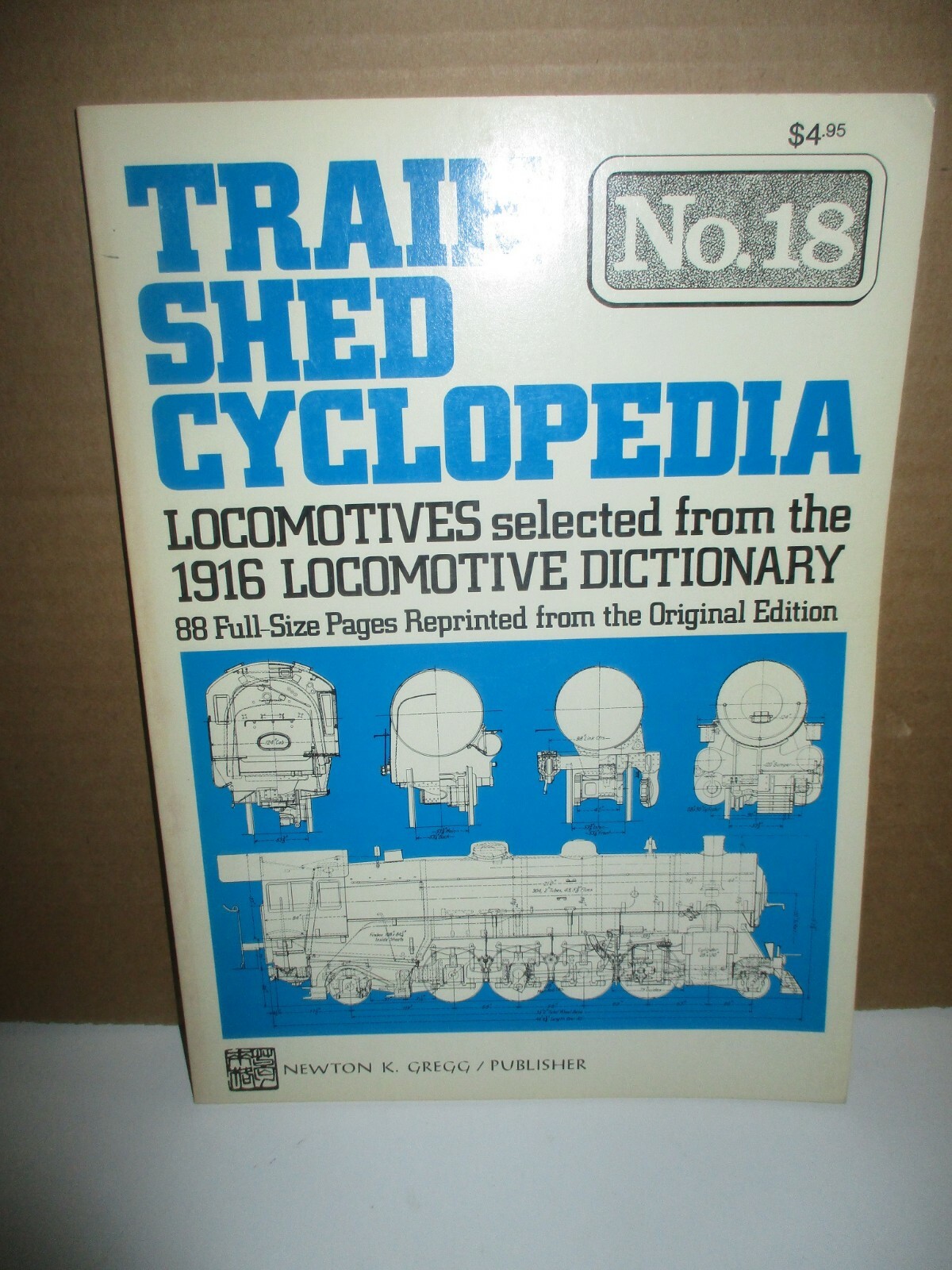Train Shed Cyclopedia No.18: Locomotives selected from the 1916 Locomotive Dict