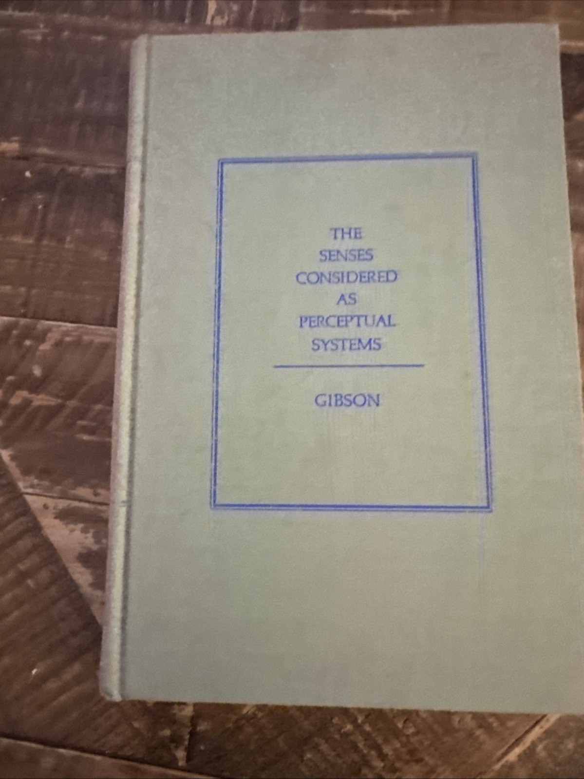 The Senses Considered As Perceptual Systems by James J. Gibson 1966 HC