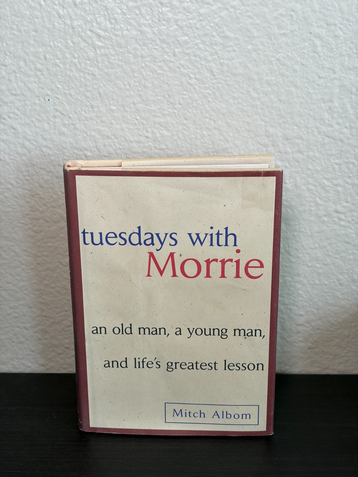 Tuesdays with Morrie by Mitch Albom (2002, Hardcover)