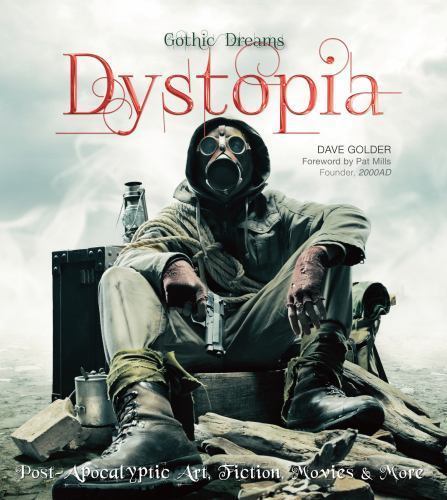 Dystopia: Post-Apocalyptic Art, Fiction, – 9781783613212, Dave Golder, hardcover