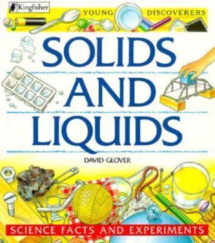 Solids and Liquids by Glover, David
