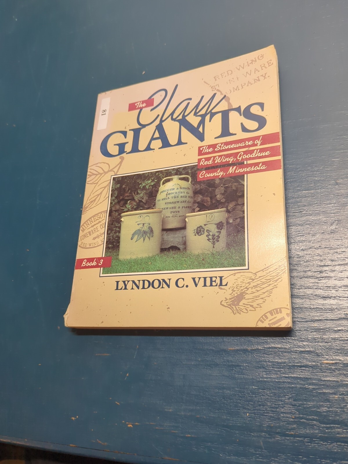 SIGNED Clay Giants Book 3 by Lyndon Veil. Red Wing Stoneware 1987 (Cm)