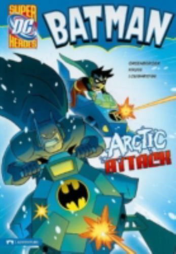 Arctic Attack; DC Super Heroes – paperback, 9781434217288, Robert Greenberger