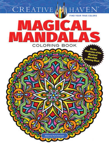 Creative Haven Magical Mandalas Coloring Book: By the Illustrator of the – GOOD