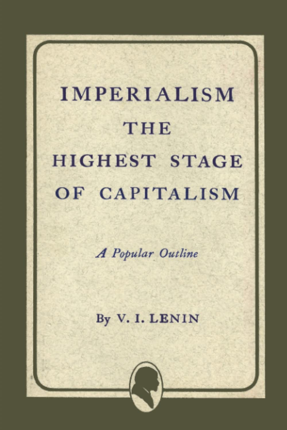 Imperialism the Highest Stage of Capitalism Paperback