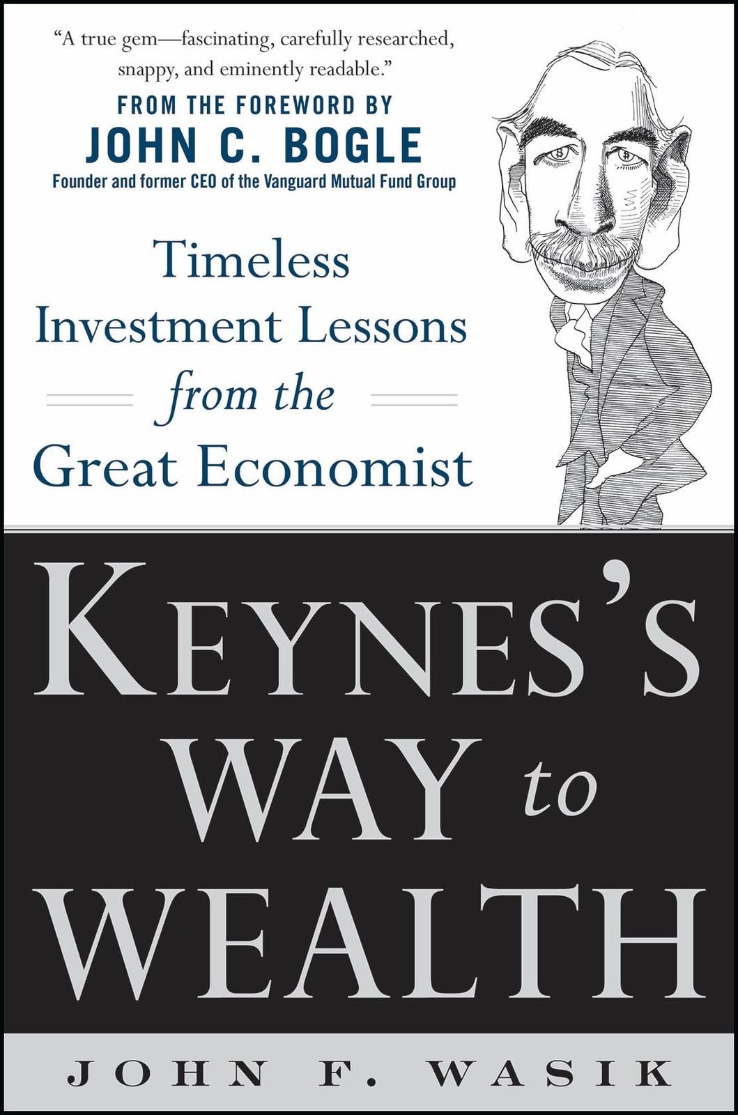 Keynes’s Way to Wealth: Timeless Investment Lessons from The Great Economist