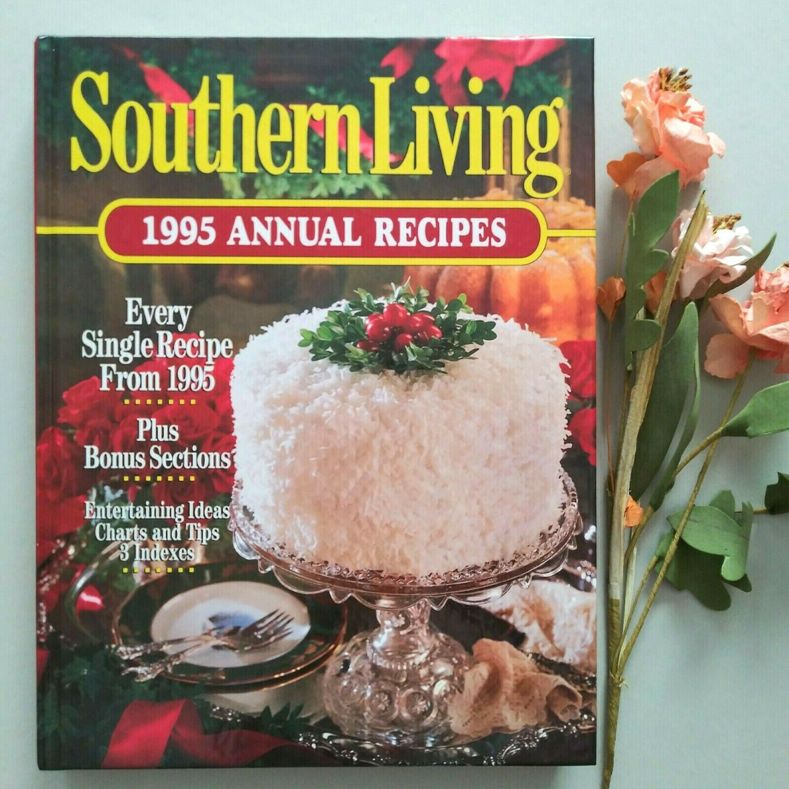 Vintage Southern Living 1995 Annual Recipes Cookbook Hardcover 368 Pages