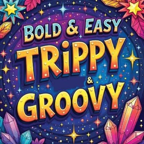 Laura Bidden Trippy & Groovy Coloring Book for Adults (Paperback)