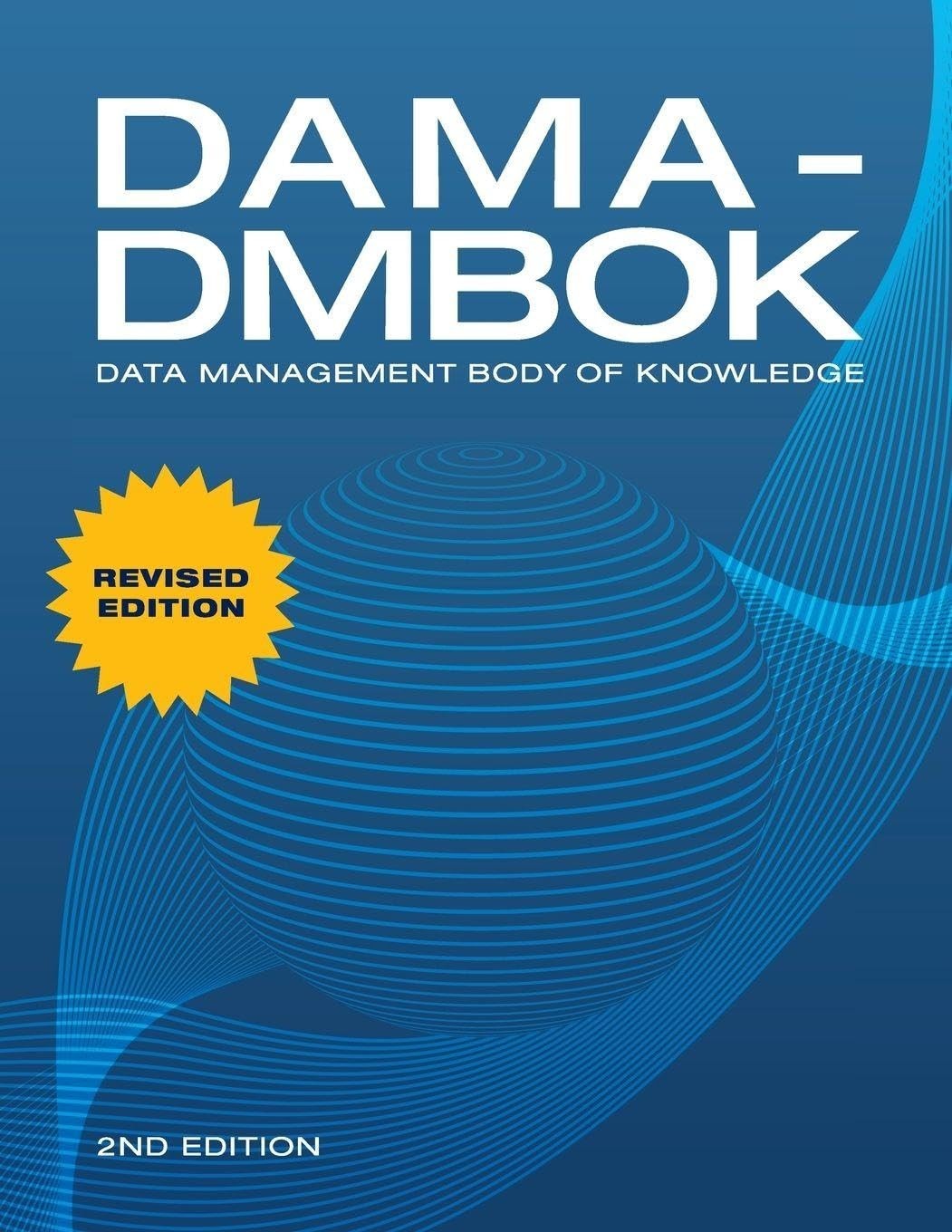 DAMA-DMBOK: Data Management Body of Knowledge: 2nd Edition – 9781634622349