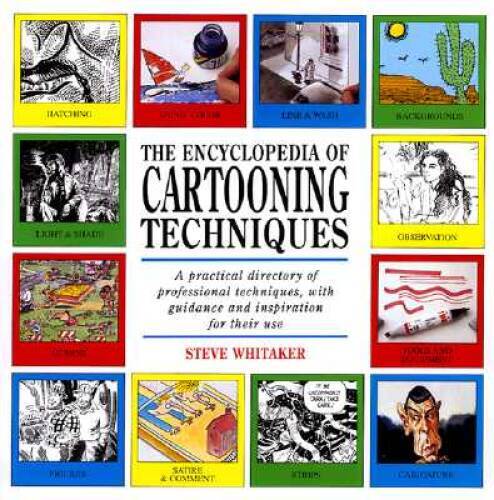 Ency Of Cartooning Techniques – Hardcover By Whitaker, Morris D. – GOOD