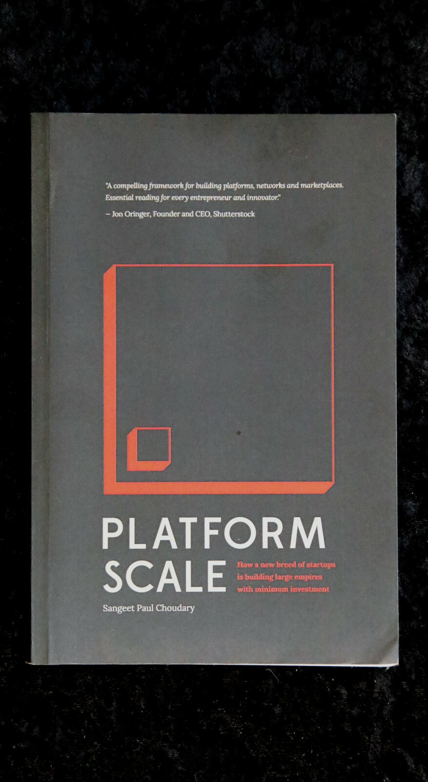 Sangeet Paul Choudary – Platform Scale how a new breed of startups is succeeding