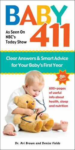 Baby 411: Clear Answers & Smart Advice for – 1889392596, paperback, Ari Brown Dr