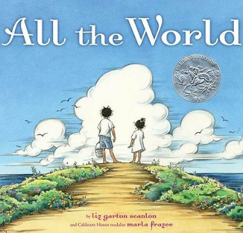 All the World – Hardcover By Scanlon, Liz Garton – GOOD