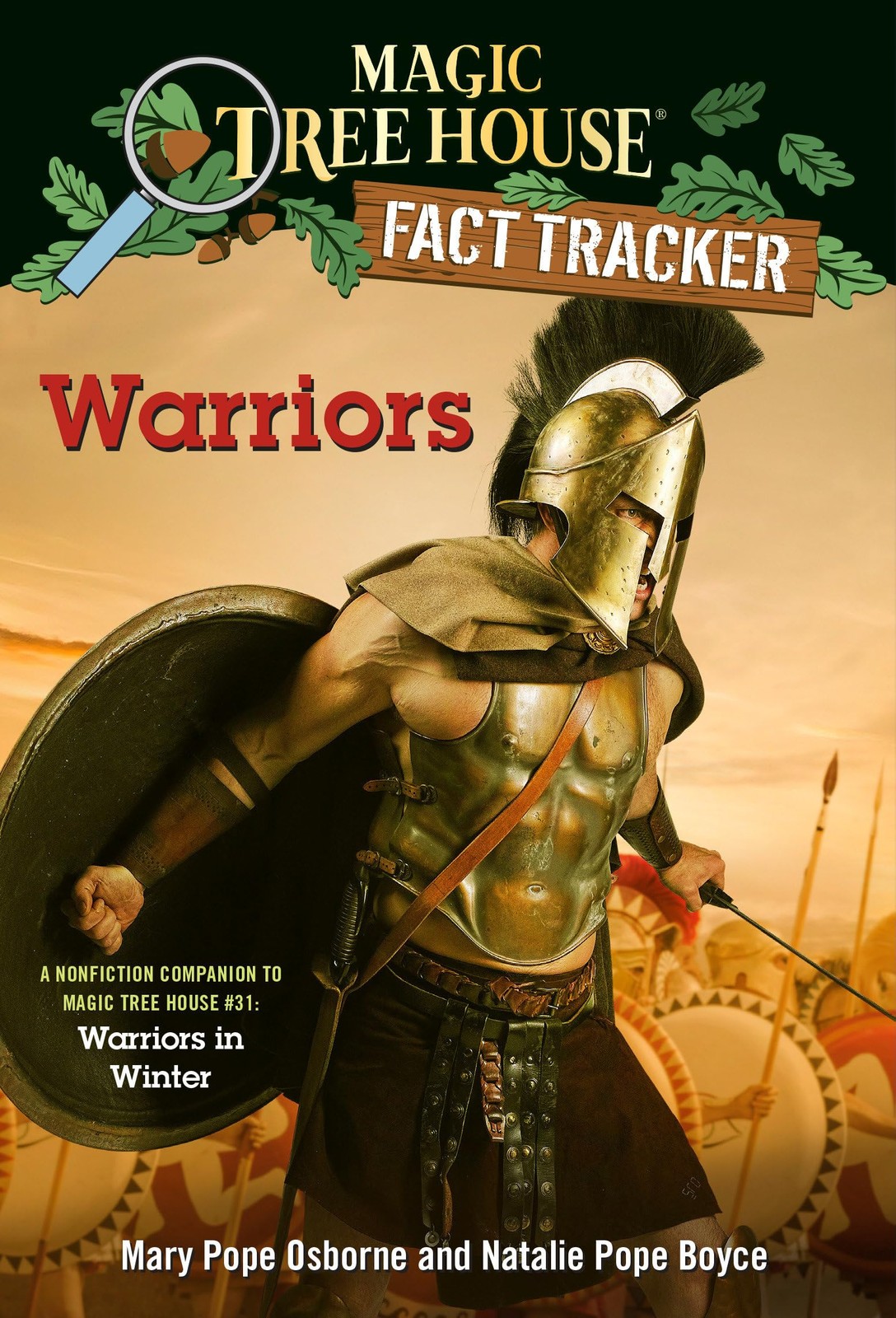 Warriors: A nonfiction companion to Magic Tree House #31: Warriors in Winter (M,