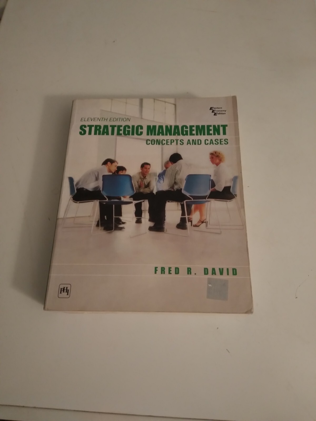 Strategic Management : Concepts and Cases by Fred R. David (2007 ) ELEVENTH ED.