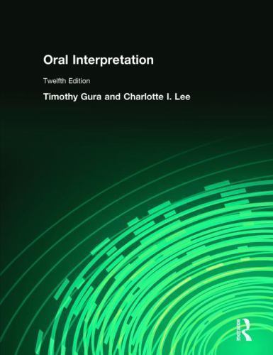 Oral Interpretation by Timothy Gura, Charlotte I. Lee and Charlotte Lee