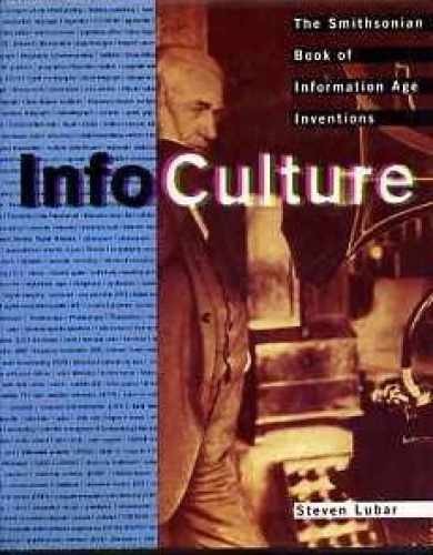 Infoculture: The Smithsonian Book – Library Binding, by Lubar Steven – Very Good