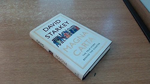Magna Carta: The True Story Behind the Charter by Starkey, David Book The Fast
