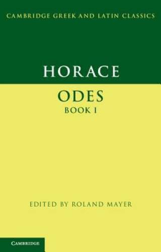 Horace: Odes Book I (Cambridge Greek and Latin Classics) – Paperback – GOOD