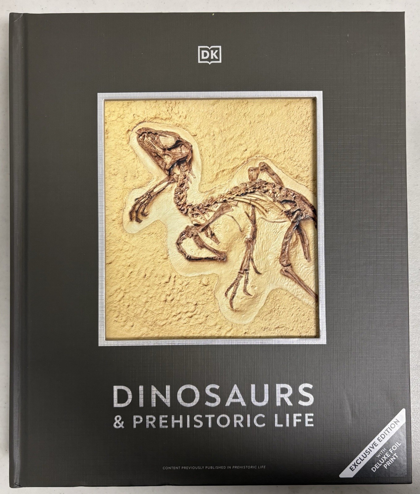 Dk Dinosaurs and Prehistoric Life Exclusive Edition with Deluxe Foil Print
