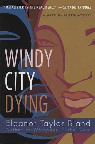 Windy City Dying: A Marti MacAlister Mystery – Paperback – GOOD