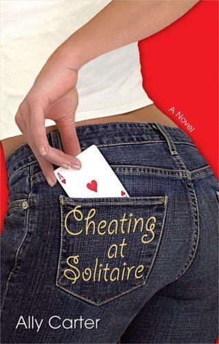 Cheating at Solitaire – Ally Carter, 0425205746, paperback