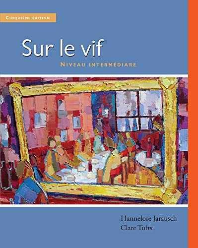 Sur le vif (World Languages) – Paperback, by Jarausch Hannelore; Tufts – New